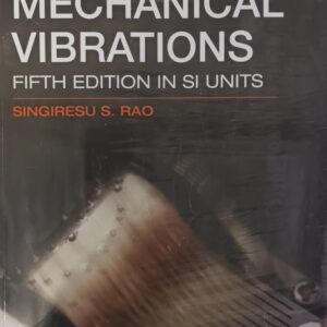 mechanical vibrations 5th edition in si units rao singiresu s.