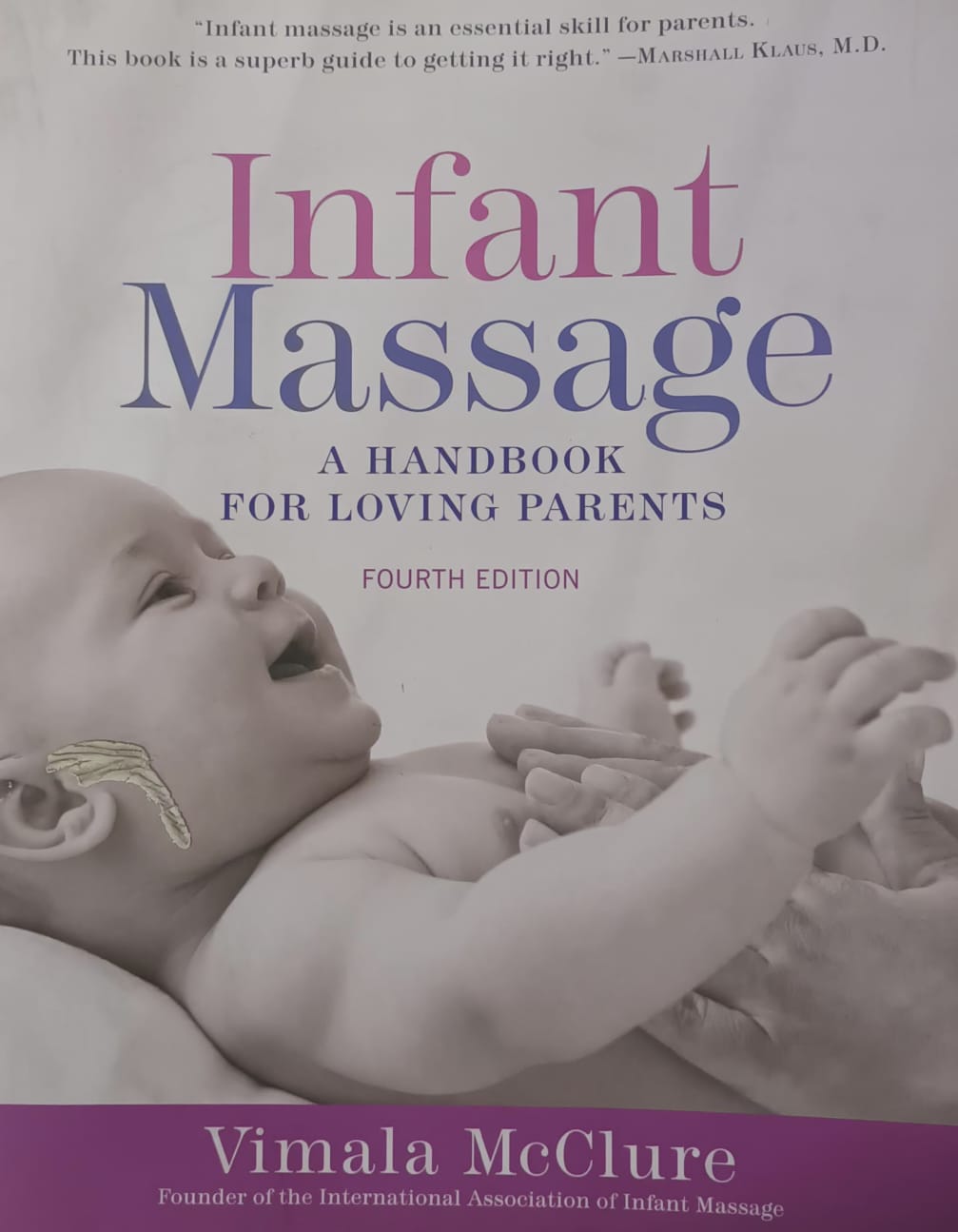infant massage (fourth edition): a handbook for loving parents a handbook for loving parents infant massage (fourth edition): a handbook for loving parents a handbook for loving parents